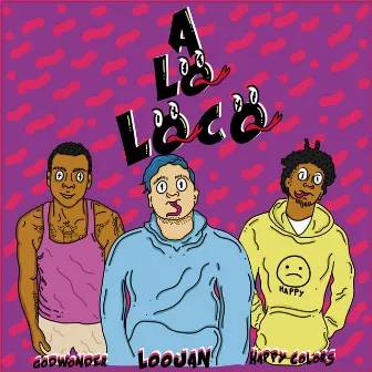 A Lo Loco by Godwonder