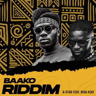 Baako Riddim by A-Star