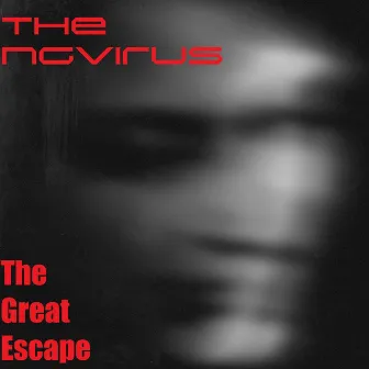 The Great Escape by The NGVirus