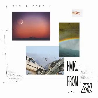 Haiku From Zero by Cut Copy