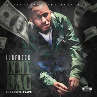 In My Bag by Turf Hogg