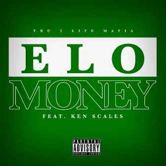 Money (feat. Ken Scales) by E-LO