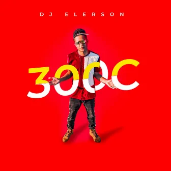 300 C by Dj Elerson