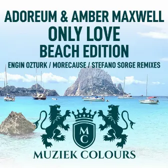 Only Love (Beach Edition) by Adoreum