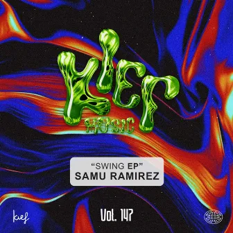 Swing EP Vol.147 by Samu Ramirez