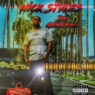 Top Of The Line by Nick Styles Da General