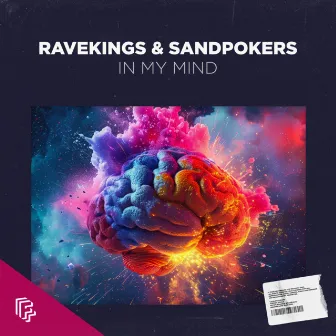 In My Mind by RAVEKINGS