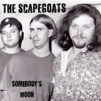 Somebody's Moon by The Scapegoats