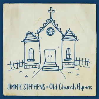 Old Church Hymns by Jimmy Stephens