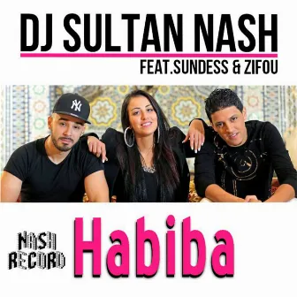 Habiba (feat. Sundess & Zifou) by DJ Sultan Nash