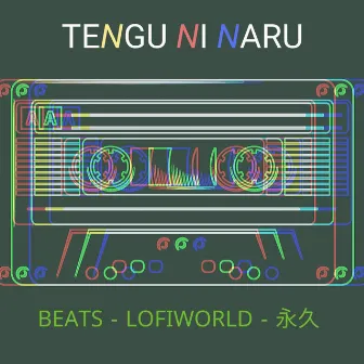 Beats Lofiworld by Tengu ni naru