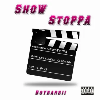 SHOWSTOPPA by Boybarbii