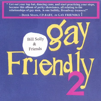 Gay Friendly 2 by Bill Solly