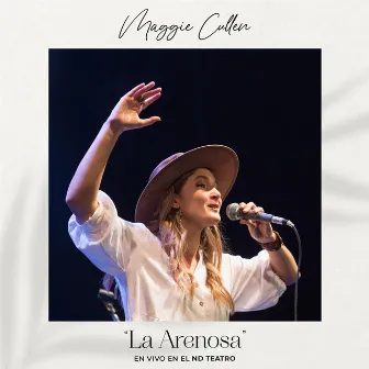 La Arenosa (En Vivo en el ND Teatro) by Maggie Cullen