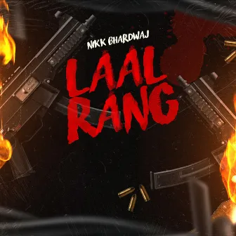 Laal Rang by Nikk Bhardwaj