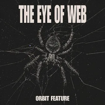 The Eye of Web by Orbit Feature