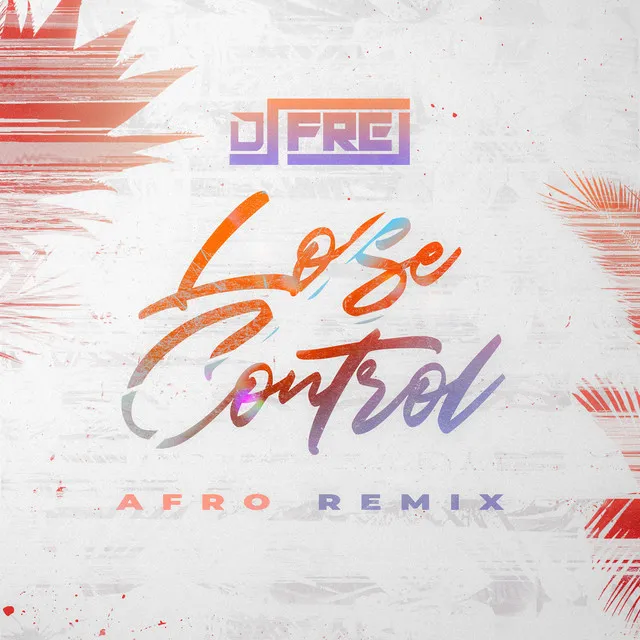 Lose Control (Afro Remix)