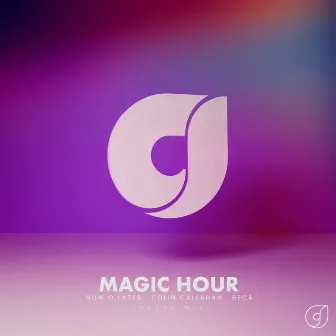 Magic Hour (Dance Mix) by Now O Later