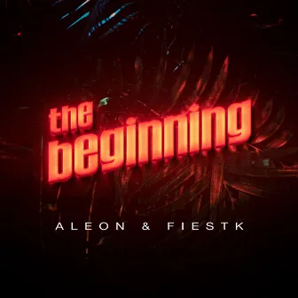 The Beginning by FiesTK