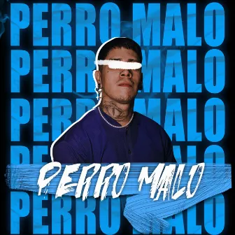 Perro malo by Ioker Rudeboy