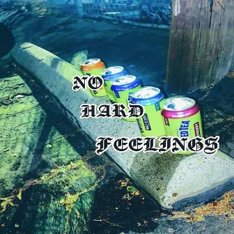 NO HARD FEELINGS by Xoxi Haunter