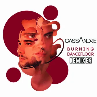 Burning Dancefloor (Remixes) by Cassandre