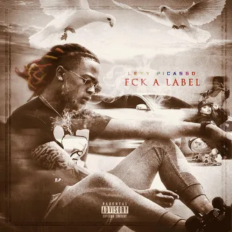 Fck a Label by Leyy Picasso