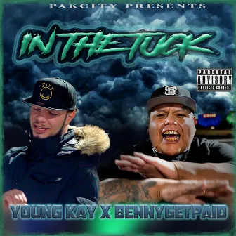 In The Tuck (feat. Bennygetpaid) by Young Kay