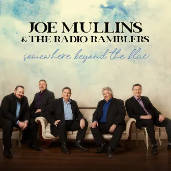 Somewhere Beyond the Blue by Joe Mullins & The Radio Ramblers