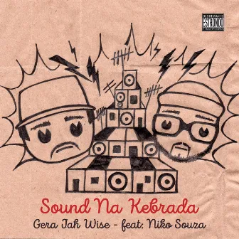 Sound na Kebrada by Gera Jah Wise