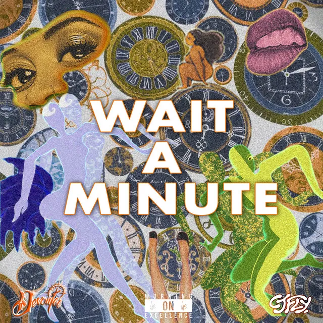 WAIT A MINUTE (feat. CJ Fly)