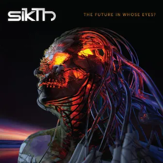 The Future in Whose Eyes? by SikTh