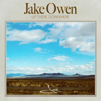 Up There Down Here by Jake Owen