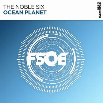 Ocean Planet by The Noble Six