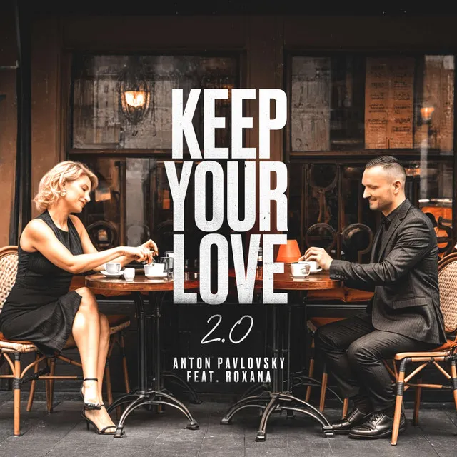 Keep Your Love 2.0