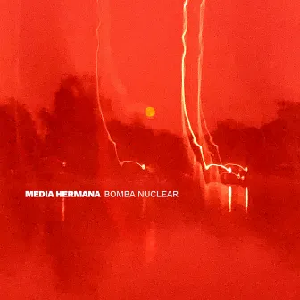 Bomba Nuclear by Media Hermana