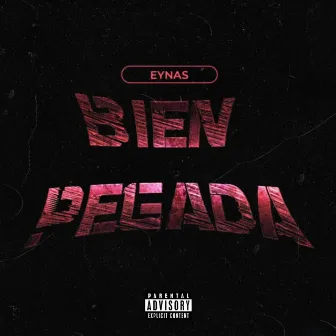 Bien Pegada by Eynas