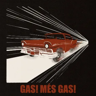 Gas! Més gas! by Paula S. Piedad