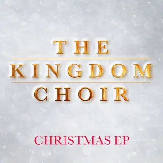 Christmas EP by The Kingdom Choir