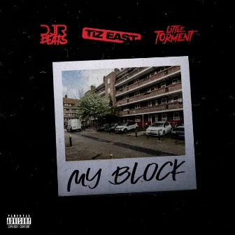 My Block by TiZ EAST