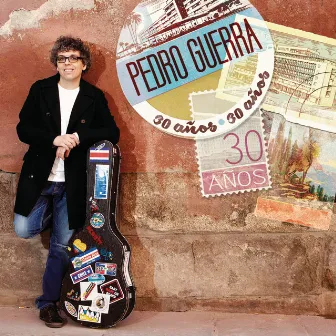 Pedro Guerra 30 Años by Pedro Guerra