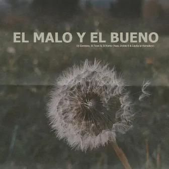 El Malo y el Bueno by Toyo