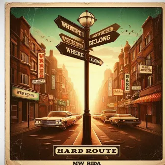 Hard Route by MW Rida