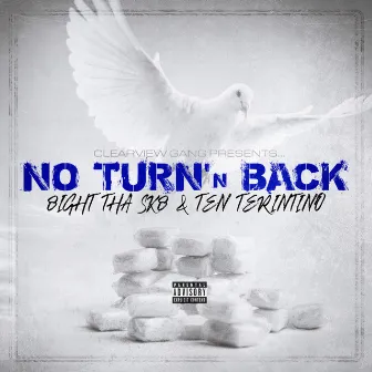 No Turn'n Back by 8ight Tha Sk8