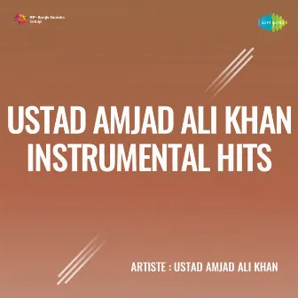 Ustad Amjad Ali Khan Instrumental Hits - Single by Ustad Amjad Ali Khan