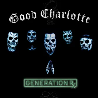 Generation Rx by Good Charlotte