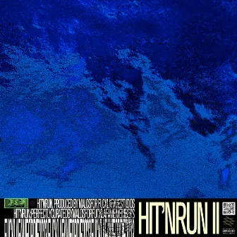 Hit N' Run Ii by Fuck La Fame