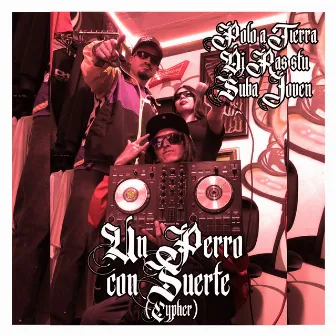 Un Perro Con Suerte (Cypher) by Polo A Tierra