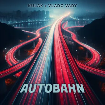 Autobahn by Kulak