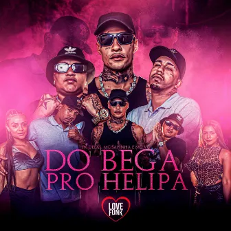 Do Bega pro Helipa by MC VC